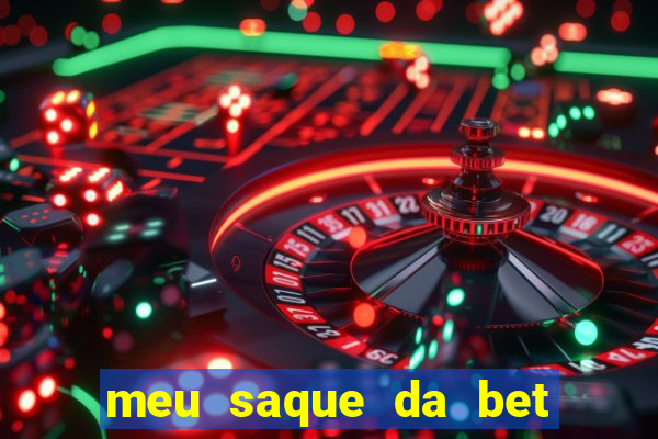 meu saque da bet nao caiu